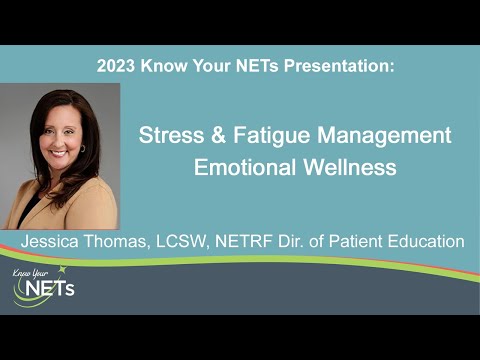 “Managing Stress, Fatigue Management and Emotional Wellness," by Jessica Thomas