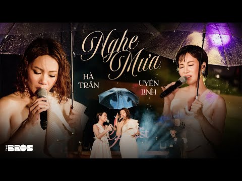 NGHE MƯA ● Uyên Linh x Hà Trần song ca tại #souloftheforest