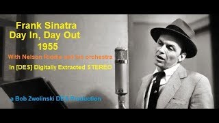 Frank Sinatra - Day In, Day Out - 1955 [HQ REMASTER in DES STEREO]