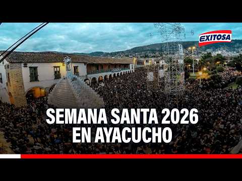 🔴🔵 Semana Santa 2026 se celebra A LO GRANDE en Ayacucho: Se espera recibir a más de 30 MIL turistas