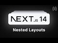 Next.js 14 Routing - 15 - Nested Layouts