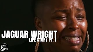 Jaguar Wright Life Story Pt 1  #RealLyfeStreetStar