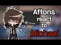Past Aftons React To Michael Gacha Nebula