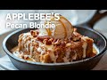 How To Make APPLEBEE S Sizzlin Butter Pecan Blondie