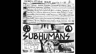 Subhumans ‎– Demolition War Parts I-III (Full tape 1981)