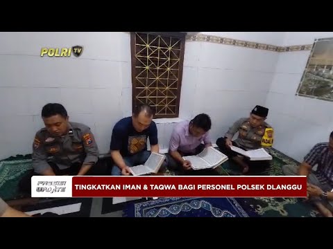 PRESISI UPDATE: POLSEK DLANGGU GELAR PROGRAM RAMADAN "ONE DAY ONE JUZ" 19/03/24 16.00