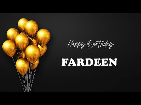 FARDEEN Happy Birthday Song | Happy Birthday FARDEEN