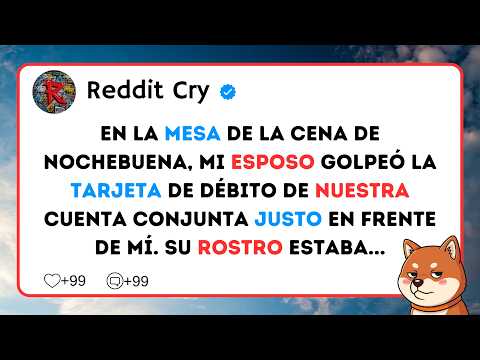 En la mesa de la cena de Nochebuena, mi esposo golpeó la tarjeta de débito de nuestra cuenta...