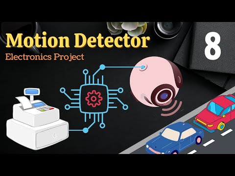 Motion Detector Electronics Project ElectronicsProject EngineeringProject MotionDetector