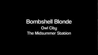 Owl City - Bombshell Blonde
