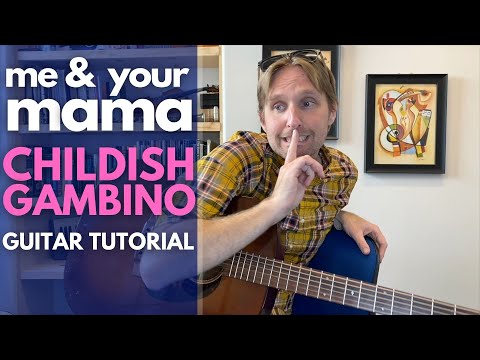 Me and Your Mama - Childish Gambino Guitar Tutorial - Guitar Lessons with Stuart!