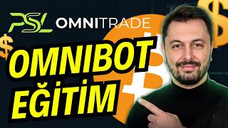 PSL OmniTrade ve OmniBot: Yeni Başlayanlar İçin Rehber