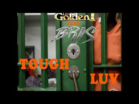 Da Golden1 x Bris - Tough Luv (Exclusive Audio)