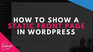 How to Show a Static Front Page in Wordpress