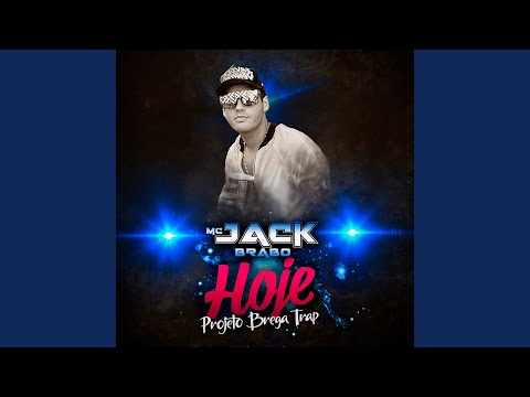 Hoje: Projeto Brega Trap