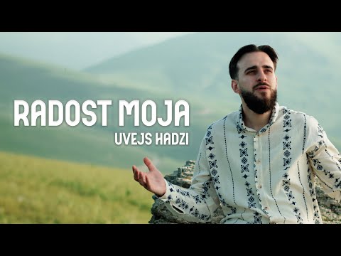 Uvejs Hadzi - Radost Moja