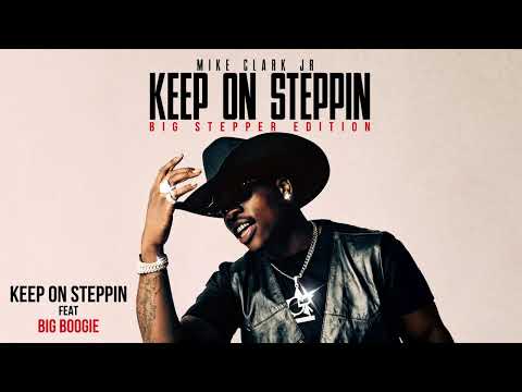 Mike Clark Jr. - Keep On Steppin (Remix) (feat. Big Boogie) [Official Audio]