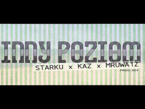 Starku x Kaz x mruwa1z - Inny poziom (prod. Ady)