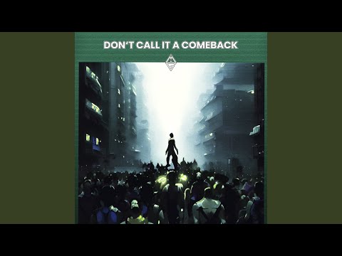 Video thumbnail for DON’T CALL IT A COMEBACK