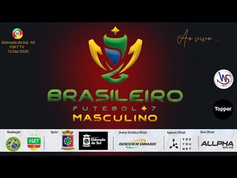 UNIVERSAL RS X JUVENTUS  RS- BRASILEIRO DE FUTEBOL SETE 2025 - AO VIVO - ELDORADO DO SUL