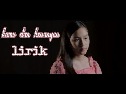 Kamu dan kenangan | Shanna Shannon ( cover )
