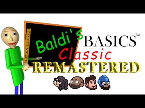 Baldi's Basics Classic REMASTERED - Potentially Educational!!!