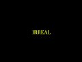 IRREAL - Short Film