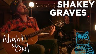 Shakey Graves, &quot;Cops and Robbers&quot; Night Owl | NPR Music
