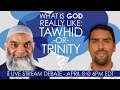 What is God Really Like: Tawhid or Trinity? Dr. Shabir ...