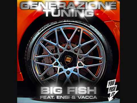 YouTube- YouPush.It - Big Fish + Ensi + Vacca - Generazione Tuning (Prod. Big Fish + PK).mp4