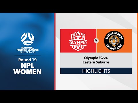 NPL Women  Round 19 - Olympic FC vs. Eastern Suburbs Highlights