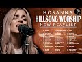 Best Hillsong Worship Playlist 2022 Top Hillsong Worship Playlist Powerful Hillsong Worship 2022