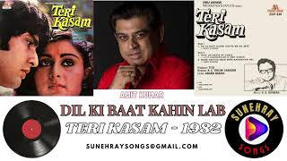 Download lagu DIL KI BAAT KAHIN LAB PA NA | AMIT KUMAR | TERI KASAM - 1982 mp3