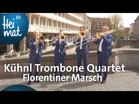 Kühnl Trombone Quartet: Florentiner Marsch | Treffpunkt Blasmusik | BR Heimat