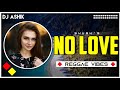 No Love Reggae Vibes | Shubh | Punjabi Song | TikTok Viral | DJ Ashik | Vxd Produxtionz