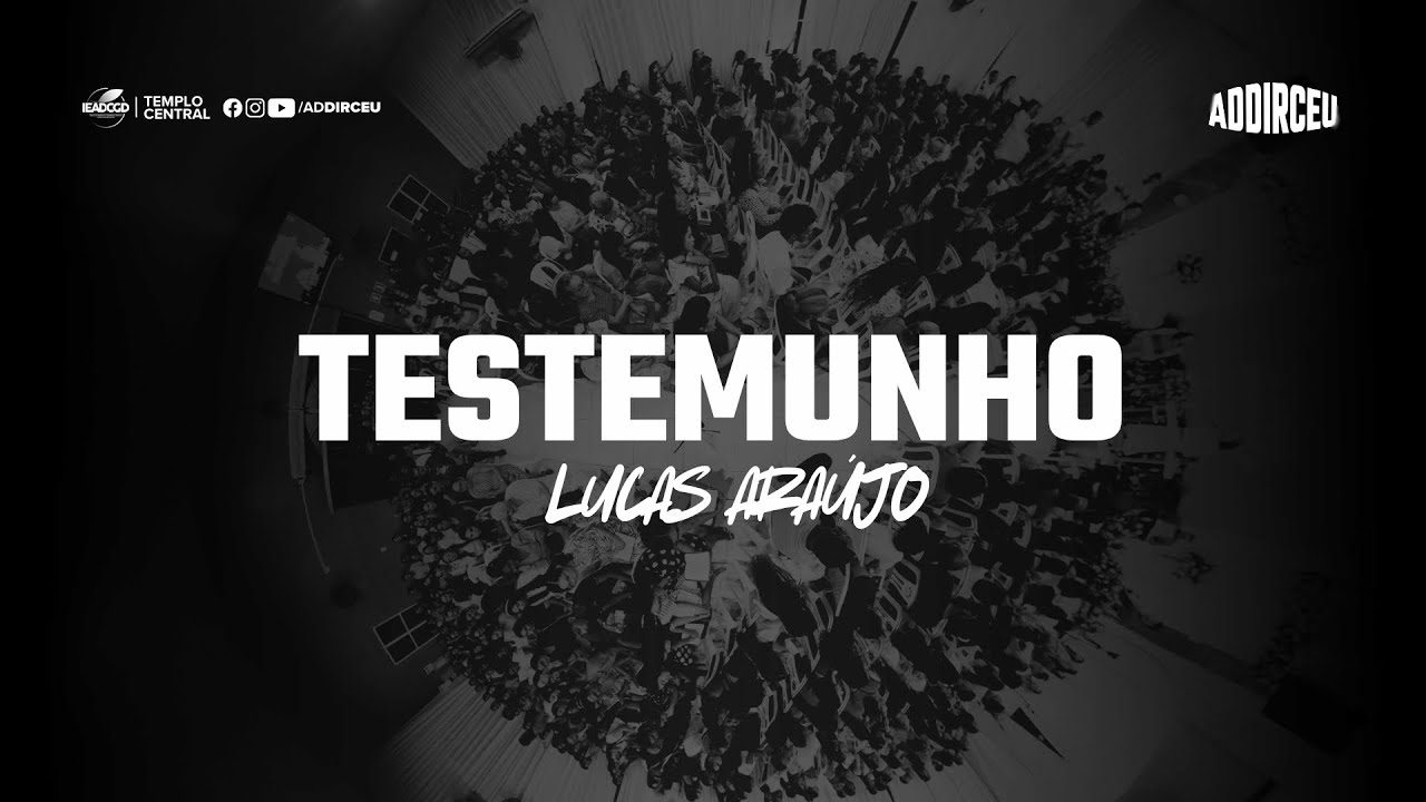 TESTEMUNHO | Lucas Araújo