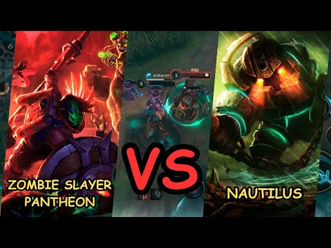 Zombie Slayer Pantheon VS Nautilus Top Lane Match Up Gameplay