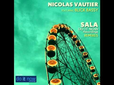Nicolas Vautier feat Blick Bassy - Sala (Nastee Nev Rub Dub Mix)