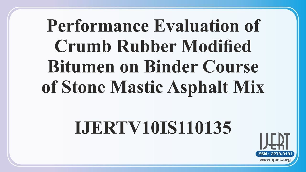 Performance Evaluation of Crumb Rubber Modified Bitumen on Binder Course of Stone Mastic Asphalt Mix