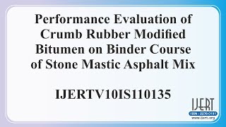Performance Evaluation of Crumb Rubber Modified Bitumen on Binder Course of Stone Mastic Asphalt Mix
