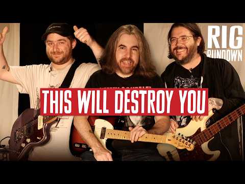 This Will Destroy You Rig Rundown with Jeremy Galindo, Nicholas Huft & Ethan Billips
