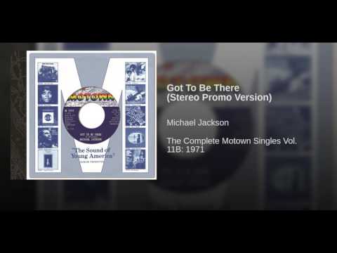 Video thumbnail for Got To Be There (Stereo Promo Version)