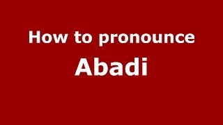 How to pronounce Abadi