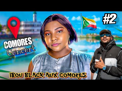 VLOG |CONCERT DE IBOU BLACK  PENDANT MES VACANCES AUX COMORES #2
