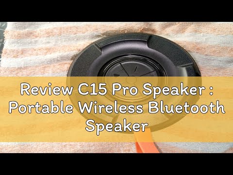 Review C15 Pro Speaker : Portable Wireless Bluetooth Speaker with Dual Passive Radiators and NFC Pa