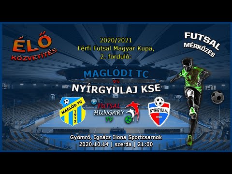Férfi Futsal MK: Maglódi TC - Nyírgyulaj KSE (2020.10.14, stream)