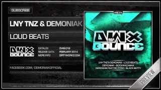 LNY TNZ & Demoniak - Loud Beats (Official HQ Preview)