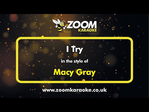 Macy Gray - I Try - Karaoke Version from Zoom Karaoke