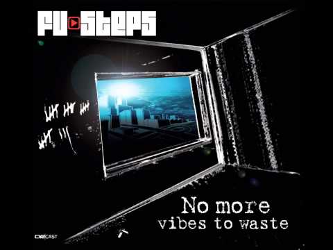 FU-STEPS - COME INA DI DANCEHALL (Album "No more vibes to waste")