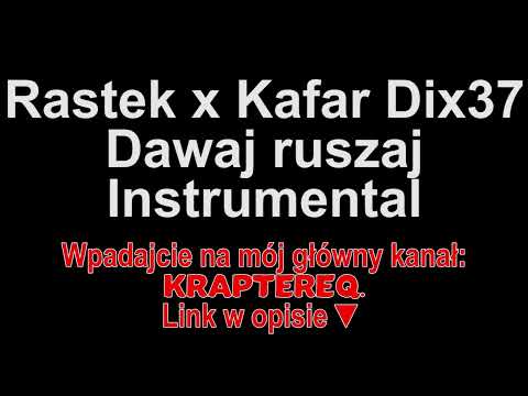Rastek x Kafar Dix37 - Dawaj ruszaj Instrumental